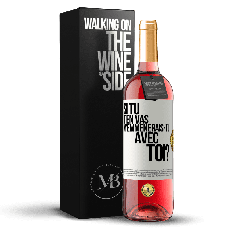 29,95 € Envoi gratuit | Vin rosé Édition ROSÉ Si tu t'en vas, m'emmènerais-tu avec toi? Étiquette Blanche. Étiquette personnalisable Vin jeune Récolte 2024 Tempranillo