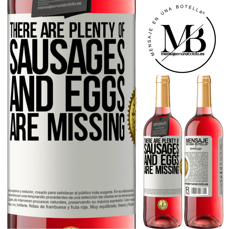 24,95 € Free Shipping | Rosé Wine ROSÉ Edition There are plenty of sausages and eggs are missing White Label. Customizable label Young wine Harvest 2021 Tempranillo