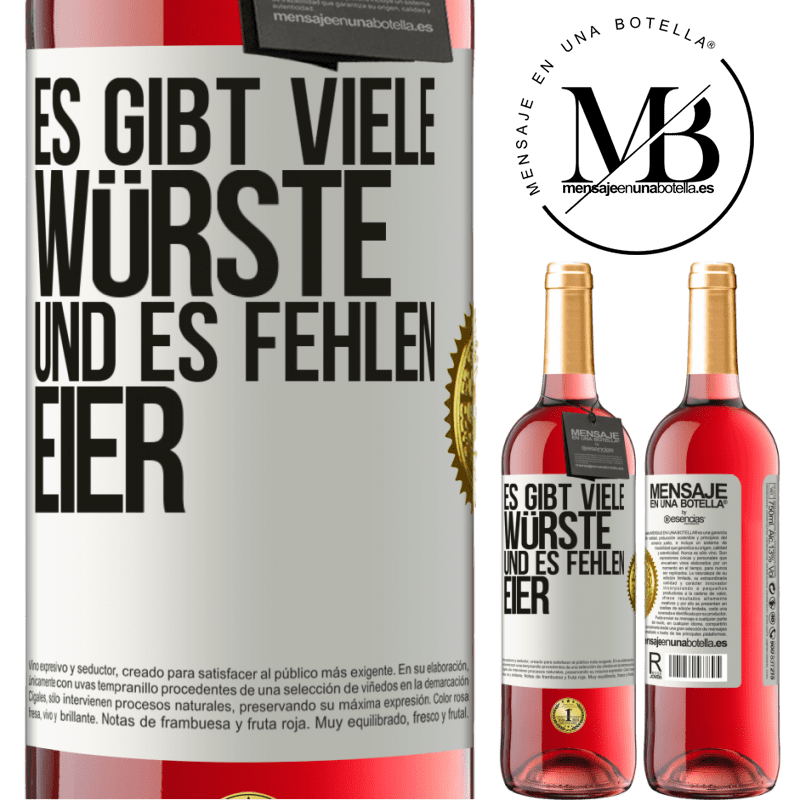 29,95 € Kostenloser Versand | Roséwein ROSÉ Ausgabe Es gibt viele Würste und es fehlen Eier Weißes Etikett. Anpassbares Etikett Junger Wein Ernte 2023 Tempranillo