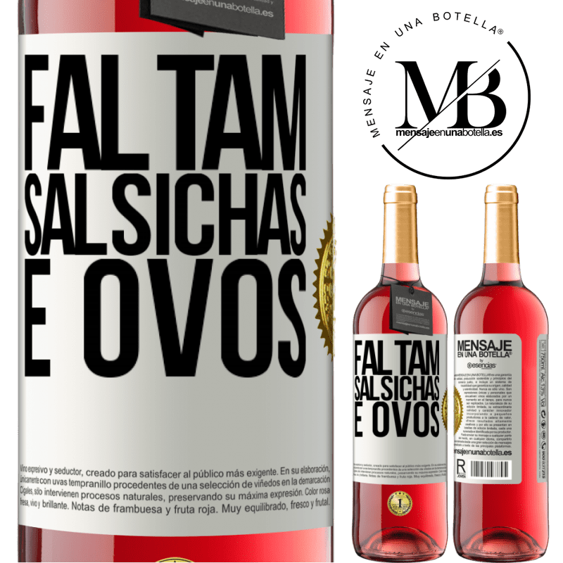 29,95 € Envio grátis | Vinho rosé Edição ROSÉ Faltam salsichas e ovos Etiqueta Branca. Etiqueta personalizável Vinho jovem Colheita 2023 Tempranillo