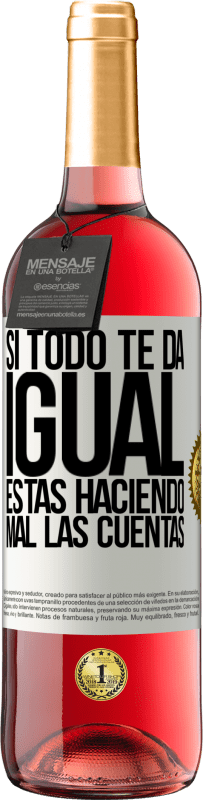 29,95 € | Vino Rosado Edición ROSÉ Si todo te da igual, estás haciendo mal las cuentas Etiqueta Blanca. Etiqueta personalizable Vino joven Cosecha 2025 Tempranillo