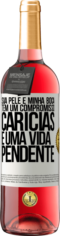 29,95 € | Vinho rosé Edição ROSÉ Sua pele e minha boca têm um compromisso, carícias e uma vida pendente Etiqueta Branca. Etiqueta personalizável Vinho jovem Colheita 2025 Tempranillo