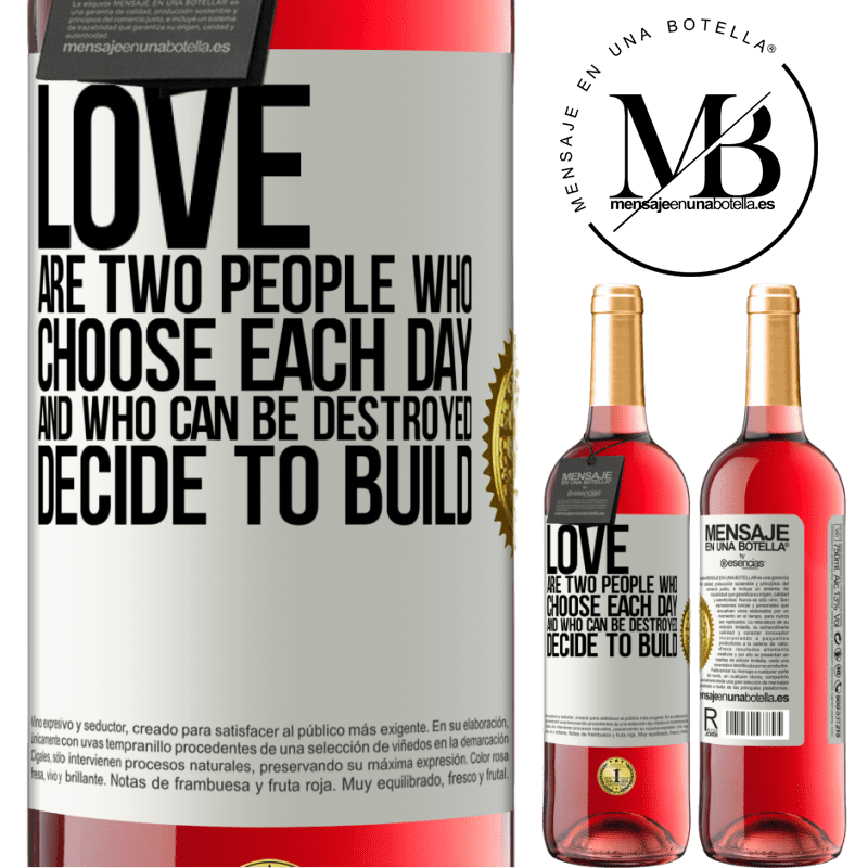 29,95 € Free Shipping | Rosé Wine ROSÉ Edition Love are two people who choose each day, and who can be destroyed, decide to build White Label. Customizable label Young wine Harvest 2022 Tempranillo