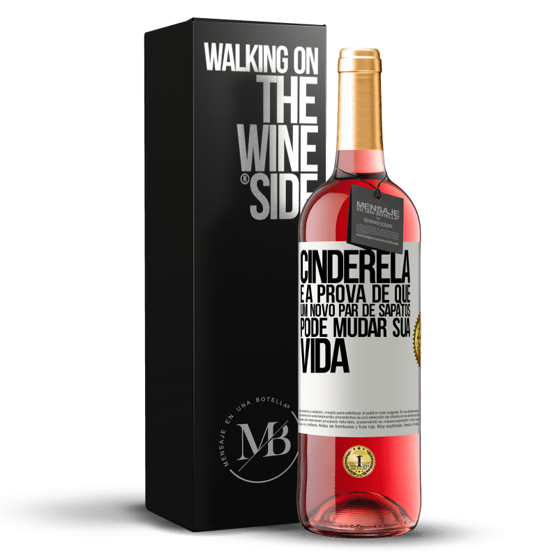 29,95 € Envio grátis | Vinho rosé Edição ROSÉ Cinderela é a prova de que um novo par de sapatos pode mudar sua vida Etiqueta Branca. Etiqueta personalizável Vinho jovem Colheita 2024 Tempranillo