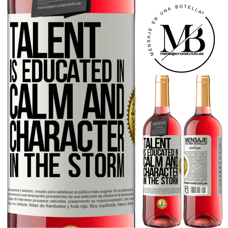 29,95 € Free Shipping | Rosé Wine ROSÉ Edition Talent is educated in calm and character in the storm White Label. Customizable label Young wine Harvest 2021 Tempranillo