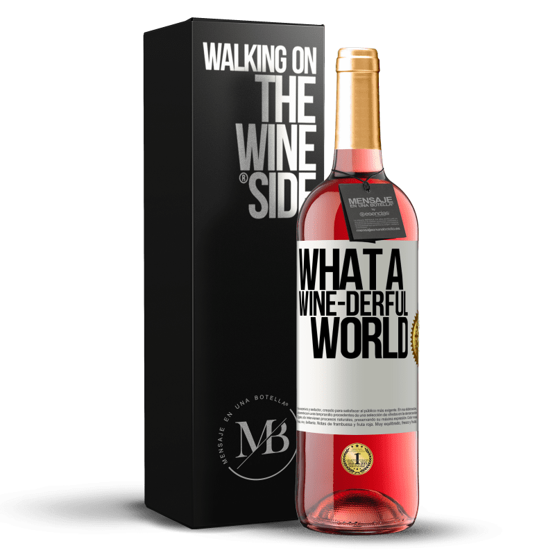 29,95 € 免费送货 | 桃红葡萄酒 ROSÉ版 What a wine-derful world 白标. 可自定义的标签 青年酒 收成 2025 Tempranillo