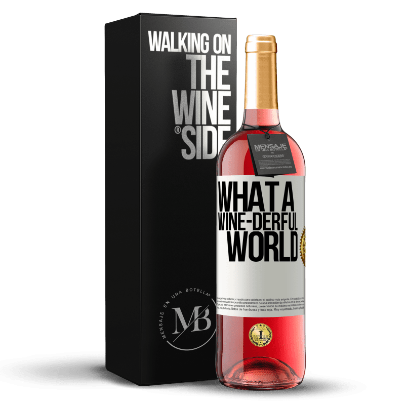 29,95 € Бесплатная доставка | Розовое вино Издание ROSÉ What a wine-derful world Белая этикетка. Настраиваемая этикетка Молодое вино Урожай 2024 Tempranillo