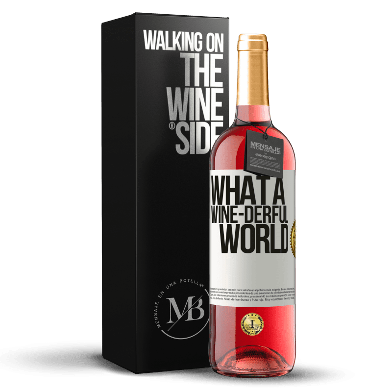 29,95 € Kostenloser Versand | Roséwein ROSÉ Ausgabe What a wine-derful world Weißes Etikett. Anpassbares Etikett Junger Wein Ernte 2024 Tempranillo