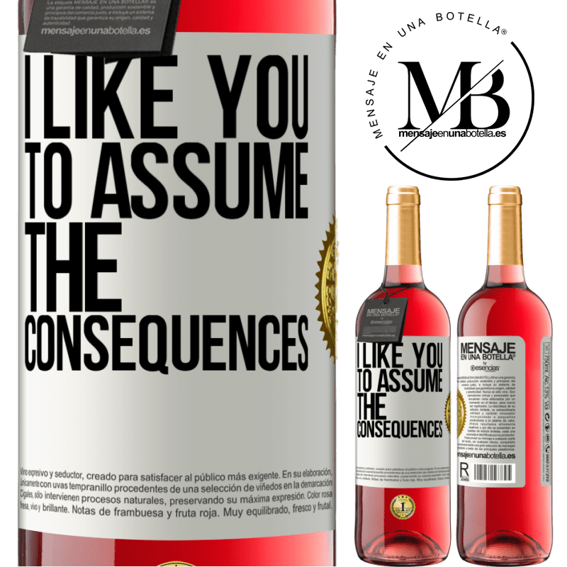 29,95 € Free Shipping | Rosé Wine ROSÉ Edition I like you to assume the consequences White Label. Customizable label Young wine Harvest 2022 Tempranillo