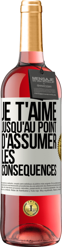 29,95 € | Vin rosé Édition ROSÉ Je t'aime jusqu'au point d'assumer les conséquences Étiquette Blanche. Étiquette personnalisable Vin jeune Récolte 2024 Tempranillo