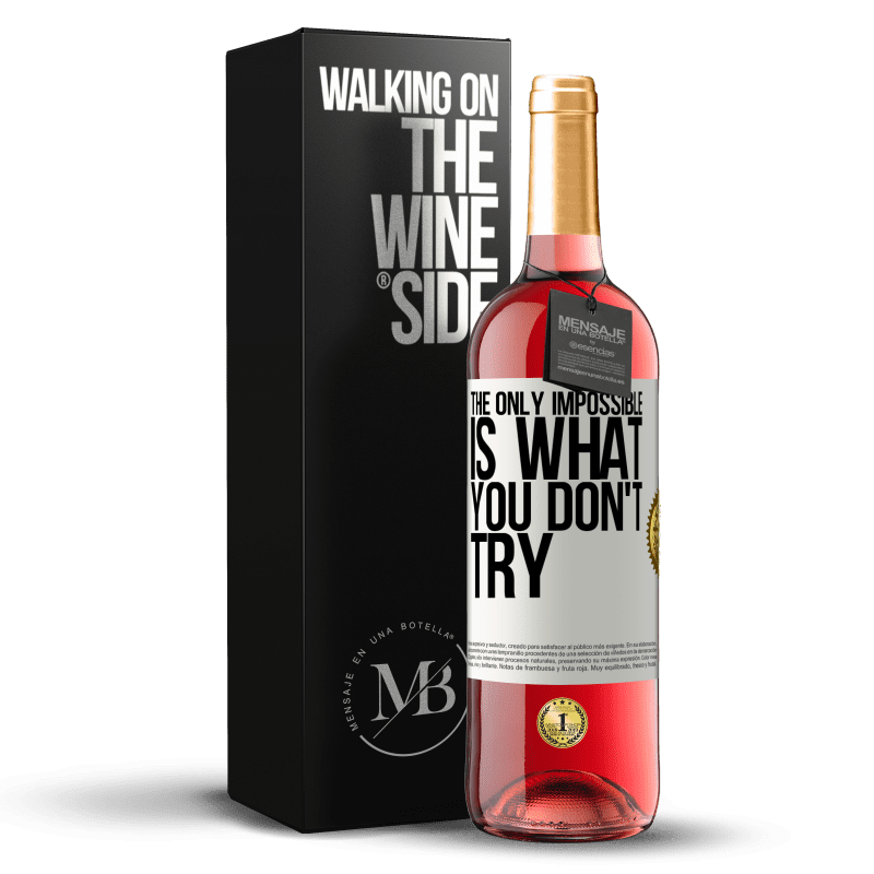 24,95 € Free Shipping | Rosé Wine ROSÉ Edition The only impossible is what you don't try White Label. Customizable label Young wine Harvest 2021 Tempranillo