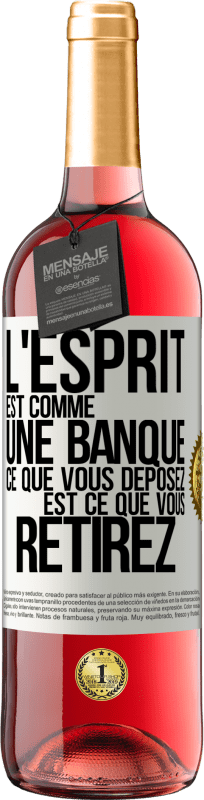 29,95 € Envoi gratuit | Vin rosé Édition ROSÉ L'esprit est comme une banque. Ce que vous déposez est ce que vous retirez Étiquette Blanche. Étiquette personnalisable Vin jeune Récolte 2025 Tempranillo