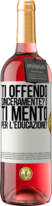 29,95 € Spedizione Gratuita | Vino rosato Edizione ROSÉ ti offendo sinceramente? O ti mento per l'educazione? Etichetta Bianca. Etichetta personalizzabile Vino giovane Raccogliere 2024 Tempranillo