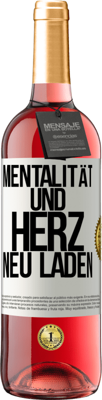 29,95 € | Roséwein ROSÉ Ausgabe Mentalität und Herz neu laden Weißes Etikett. Anpassbares Etikett Junger Wein Ernte 2024 Tempranillo