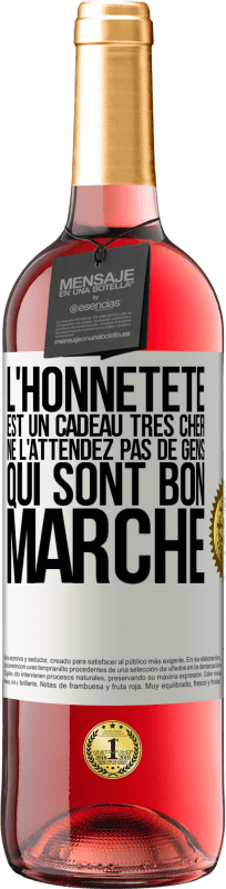 29,95 € Envoi gratuit | Vin rosé Édition ROSÉ L'honnêteté est un cadeau très cher. Ne l'attendez pas de gens qui sont bon marché Étiquette Blanche. Étiquette personnalisable Vin jeune Récolte 2025 Tempranillo