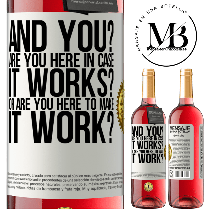24,95 € Free Shipping | Rosé Wine ROSÉ Edition and you? Are you here in case it works, or are you here to make it work? White Label. Customizable label Young wine Harvest 2021 Tempranillo