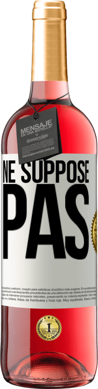 29,95 € Envoi gratuit | Vin rosé Édition ROSÉ Ne suppose pas Étiquette Blanche. Étiquette personnalisable Vin jeune Récolte 2025 Tempranillo