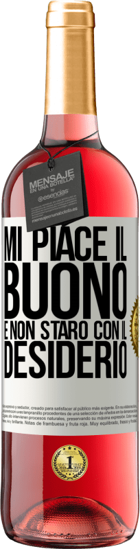 29,95 € Spedizione Gratuita | Vino rosato Edizione ROSÉ Mi piace il buono e non starò con il desiderio Etichetta Bianca. Etichetta personalizzabile Vino giovane Raccogliere 2025 Tempranillo