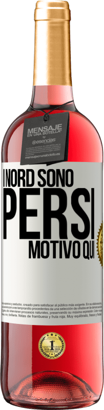 29,95 € | Vino rosato Edizione ROSÉ I nord sono persi. Motivo qui Etichetta Bianca. Etichetta personalizzabile Vino giovane Raccogliere 2023 Tempranillo