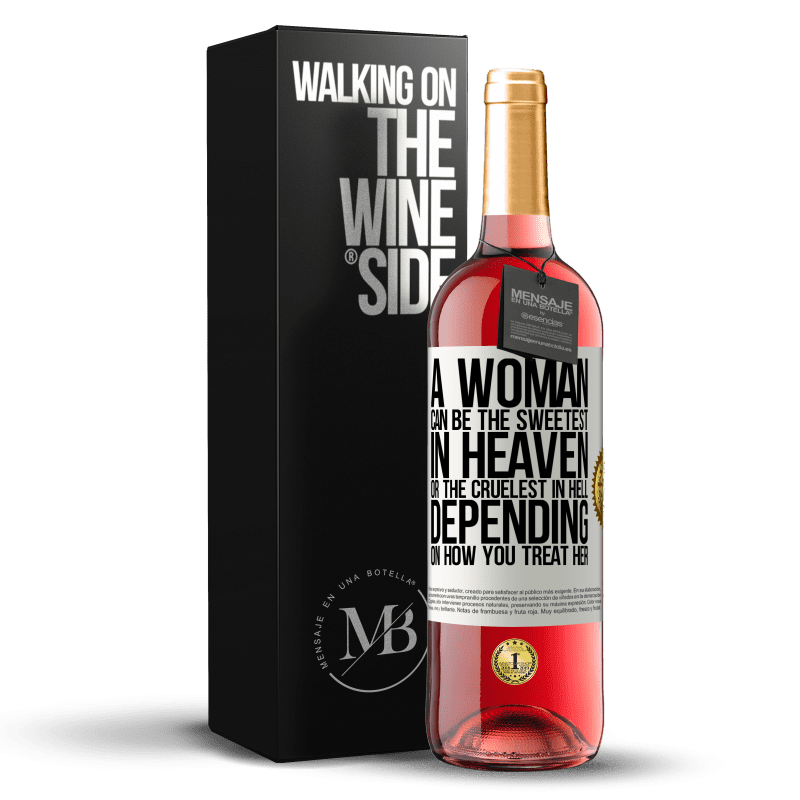 24,95 € Free Shipping | Rosé Wine ROSÉ Edition A woman can be the sweetest in heaven, or the cruelest in hell, depending on how you treat her White Label. Customizable label Young wine Harvest 2021 Tempranillo