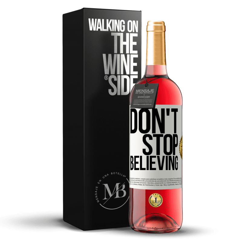 29,95 € 免费送货 | 桃红葡萄酒 ROSÉ版 Don't stop believing 白标. 可自定义的标签 青年酒 收成 2024 Tempranillo