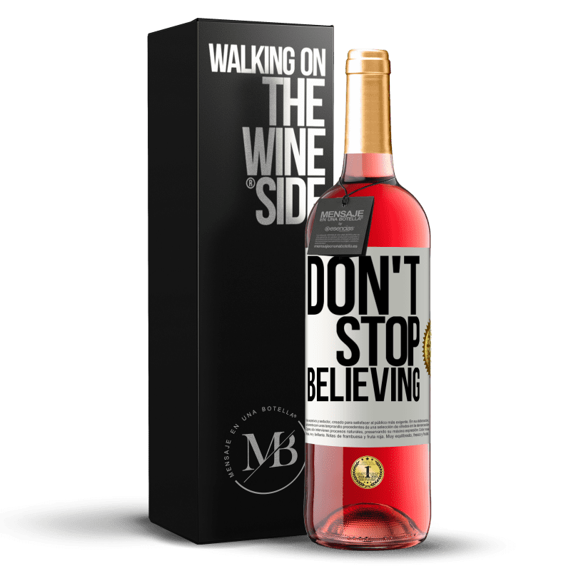 29,95 € 免费送货 | 桃红葡萄酒 ROSÉ版 Don't stop believing 白标. 可自定义的标签 青年酒 收成 2025 Tempranillo
