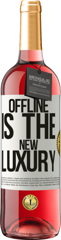 29,95 € | Roséwein ROSÉ Ausgabe Offline is the new luxury Weißes Etikett. Anpassbares Etikett Junger Wein Ernte 2023 Tempranillo