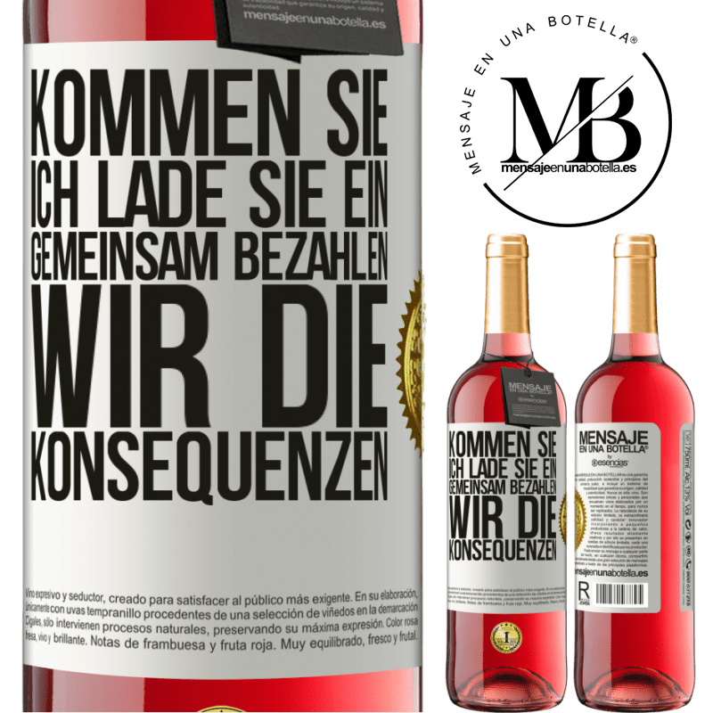 29,95 € Kostenloser Versand | Roséwein ROSÉ Ausgabe Komm, ich lade dich ein, gemeinsam zahlen wir die Konsequenzen Weißes Etikett. Anpassbares Etikett Junger Wein Ernte 2023 Tempranillo