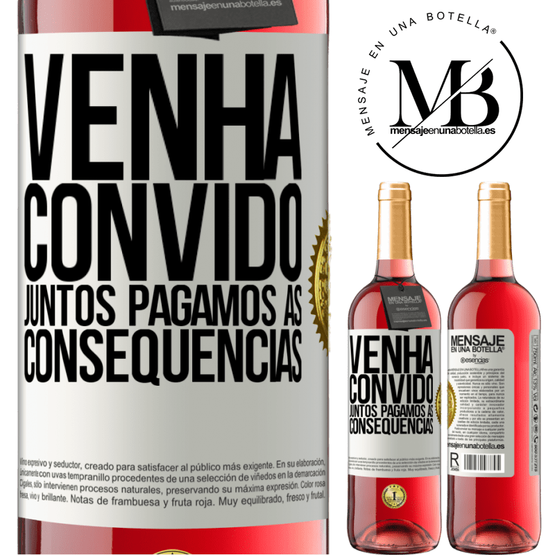 29,95 € Envio grátis | Vinho rosé Edição ROSÉ Venha, convido, juntos pagamos as consequências Etiqueta Branca. Etiqueta personalizável Vinho jovem Colheita 2023 Tempranillo