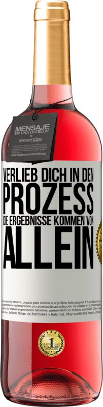 29,95 € Kostenloser Versand | Roséwein ROSÉ Ausgabe Verlieb dich in den Prozess, die Ergebnisse kommen von allein Weißes Etikett. Anpassbares Etikett Junger Wein Ernte 2024 Tempranillo