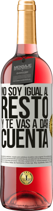 29,95 € Envío gratis | Vino Rosado Edición ROSÉ No soy igual al resto, y te vas a dar cuenta Etiqueta Blanca. Etiqueta personalizable Vino joven Cosecha 2025 Tempranillo