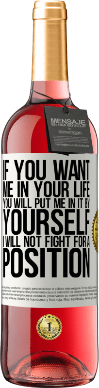 29,95 € | Rosé Wine ROSÉ Edition If you love me in your life, you will put me in it yourself. I will not fight for a position White Label. Customizable label Young wine Harvest 2025 Tempranillo