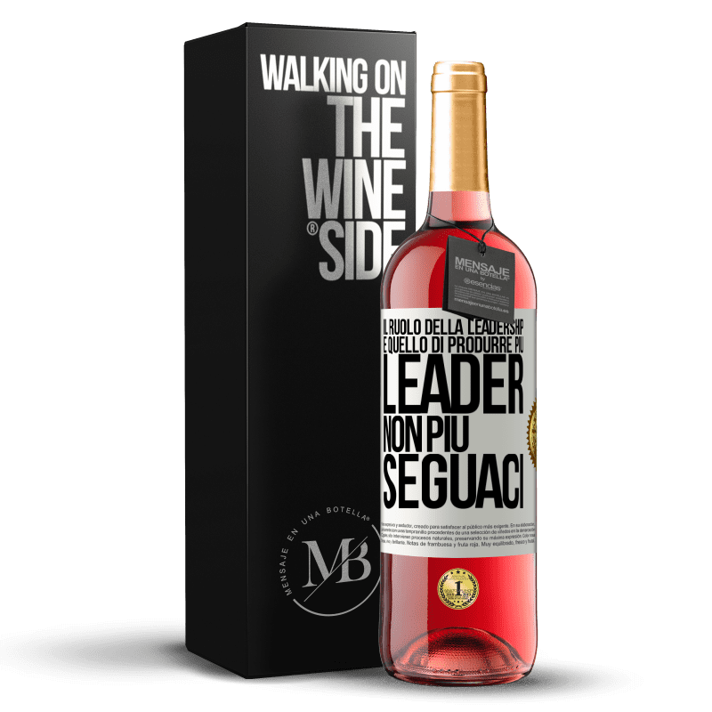 29,95 € Spedizione Gratuita | Vino rosato Edizione ROSÉ Il ruolo della leadership è quello di produrre più leader, non più seguaci Etichetta Bianca. Etichetta personalizzabile Vino giovane Raccogliere 2024 Tempranillo