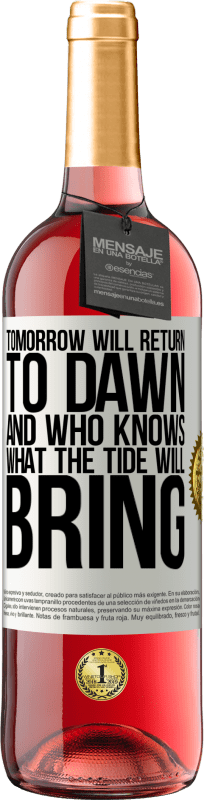 29,95 € Free Shipping | Rosé Wine ROSÉ Edition Tomorrow will return to dawn and who knows what the tide will bring White Label. Customizable label Young wine Harvest 2025 Tempranillo