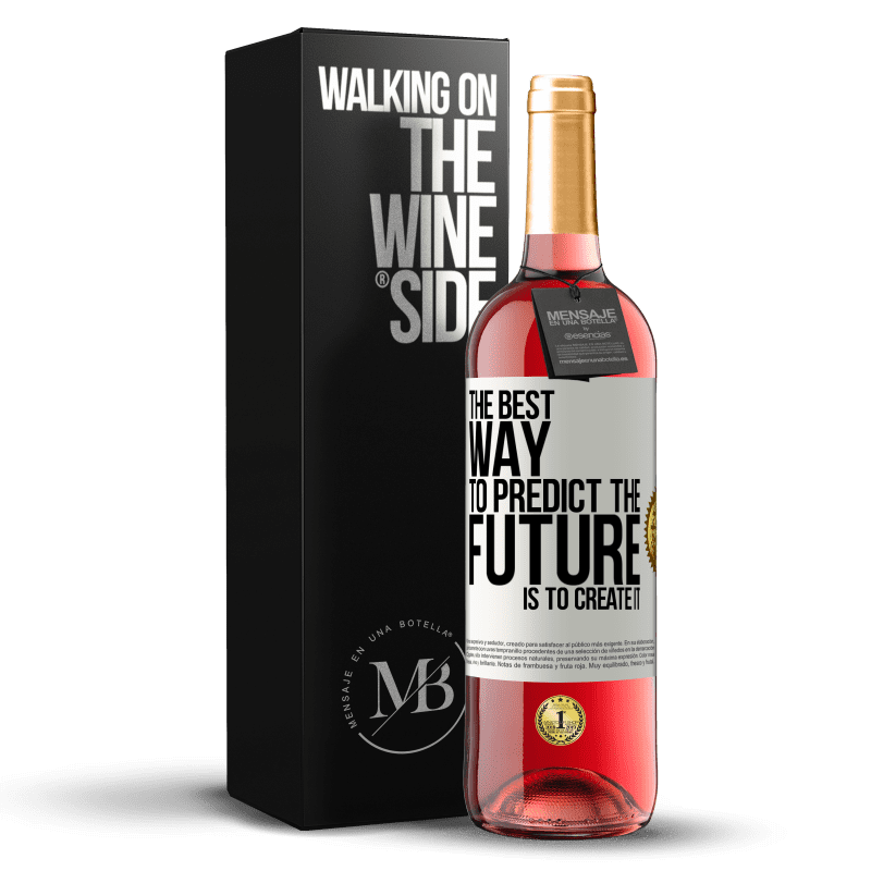 29,95 € Free Shipping | Rosé Wine ROSÉ Edition The best way to predict the future is to create it White Label. Customizable label Young wine Harvest 2025 Tempranillo