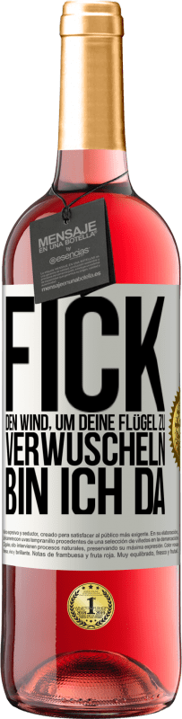 29,95 € | Roséwein ROSÉ Ausgabe Fick den Wind, um deine Flügel zu verwuscheln, bin ich da Weißes Etikett. Anpassbares Etikett Junger Wein Ernte 2024 Tempranillo