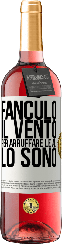 29,95 € Spedizione Gratuita | Vino rosato Edizione ROSÉ Fanculo il vento, per arruffare le ali, lo sono Etichetta Bianca. Etichetta personalizzabile Vino giovane Raccogliere 2025 Tempranillo