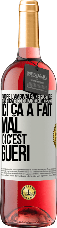 29,95 € | Vin rosé Édition ROSÉ J'adore l'ambivalence poétique d'une cicatrice qui a deux messages: ici ça a fait mal, ici c'est guéri Étiquette Blanche. Étiquette personnalisable Vin jeune Récolte 2024 Tempranillo