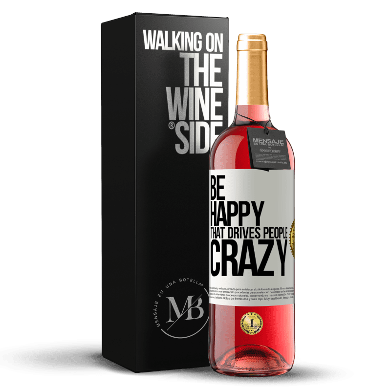 29,95 € Free Shipping | Rosé Wine ROSÉ Edition Be happy. That drives people crazy White Label. Customizable label Young wine Harvest 2025 Tempranillo