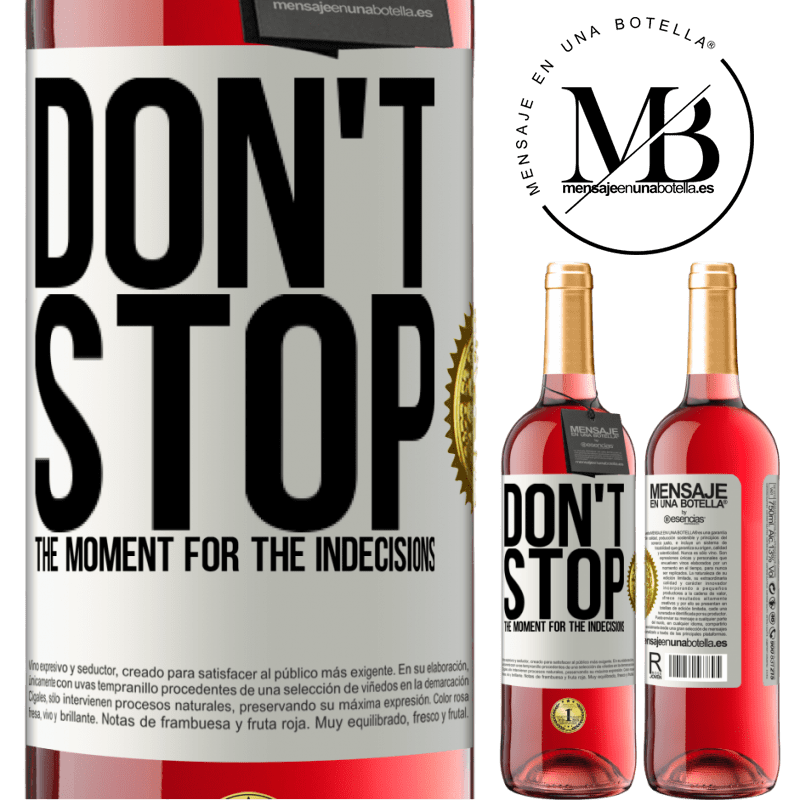 29,95 € Free Shipping | Rosé Wine ROSÉ Edition Don't stop the moment for the indecisions White Label. Customizable label Young wine Harvest 2021 Tempranillo