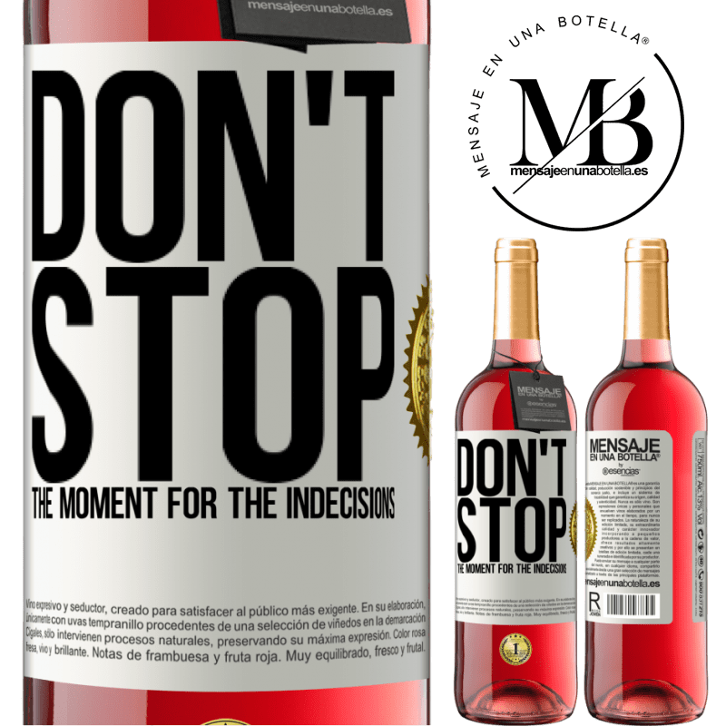 29,95 € Free Shipping | Rosé Wine ROSÉ Edition Don't stop the moment for the indecisions White Label. Customizable label Young wine Harvest 2023 Tempranillo