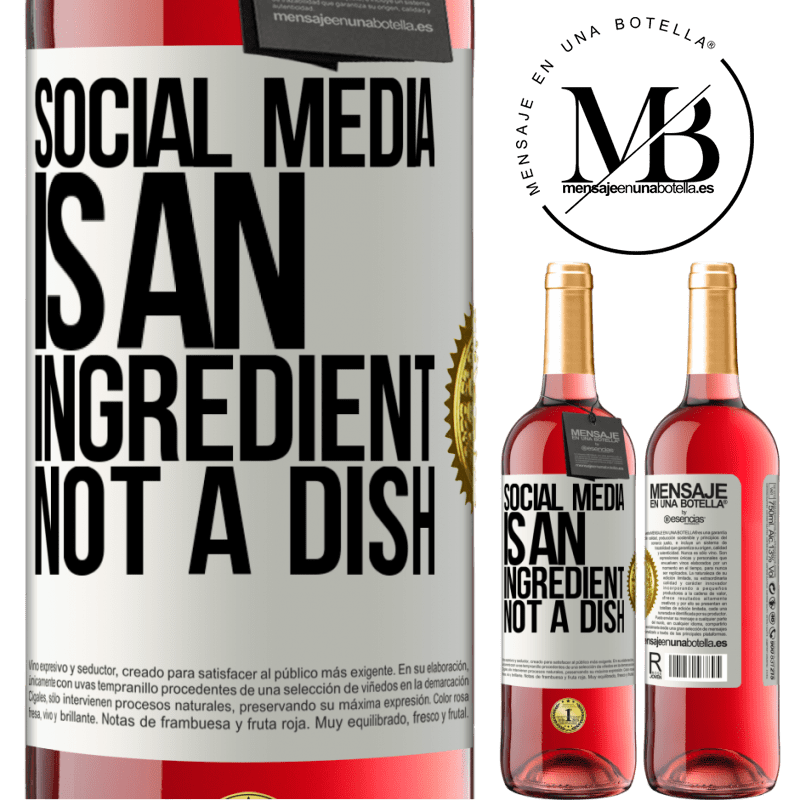 29,95 € Free Shipping | Rosé Wine ROSÉ Edition Social media is an ingredient, not a dish White Label. Customizable label Young wine Harvest 2022 Tempranillo
