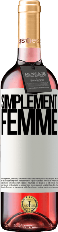 29,95 € | Vin rosé Édition ROSÉ Simplement femme Étiquette Blanche. Étiquette personnalisable Vin jeune Récolte 2023 Tempranillo