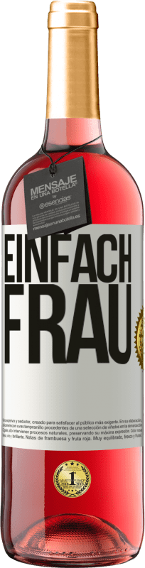 29,95 € Kostenloser Versand | Roséwein ROSÉ Ausgabe Einfach Frau Weißes Etikett. Anpassbares Etikett Junger Wein Ernte 2025 Tempranillo