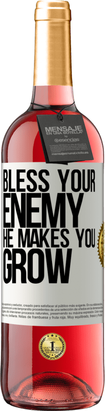 «Благослови своего врага. Он заставляет тебя расти» Издание ROSÉ