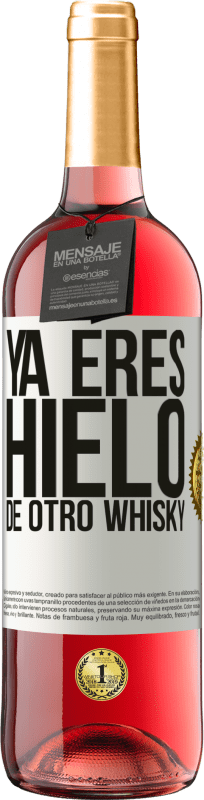29,95 € | Vino Rosado Edición ROSÉ Ya eres hielo de otro whisky Etiqueta Blanca. Etiqueta personalizable Vino joven Cosecha 2023 Tempranillo