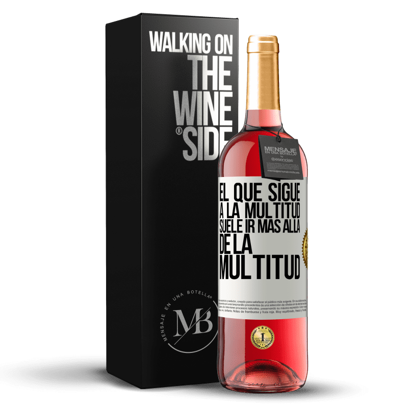 29,95 € Envío gratis | Vino Rosado Edición ROSÉ El que sigue a la multitud, suele ir más allá de la multitud Etiqueta Blanca. Etiqueta personalizable Vino joven Cosecha 2024 Tempranillo