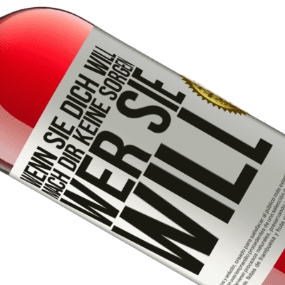 Einzigartige und Persönliche Ausdrücke. «Wenn sie dich liebt, mach dir keine Sorgen wer sie liebt» ROSÉ Ausgabe