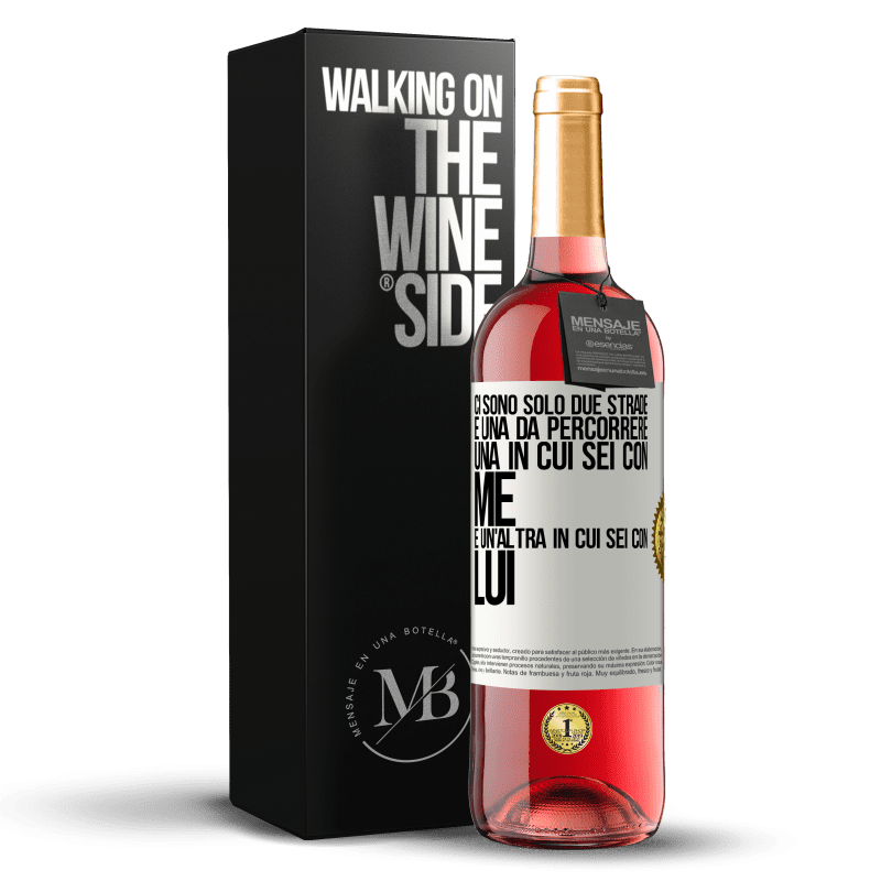 29,95 € Spedizione Gratuita | Vino rosato Edizione ROSÉ Ci sono solo due strade e una da percorrere, una in cui sei con me e un'altra in cui sei con lui Etichetta Bianca. Etichetta personalizzabile Vino giovane Raccogliere 2023 Tempranillo