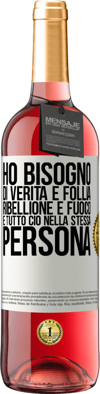 Spedizione Gratuita | Vino rosato Edizione ROSÉ Ho bisogno di verità e follia, ribellione e fuoco ... E tutto ciò nella stessa persona Etichetta Bianca. Etichetta personalizzabile Vino giovane Raccogliere 2023 Tempranillo